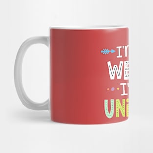 I'm Not Weird I'm A Unicorn Mug